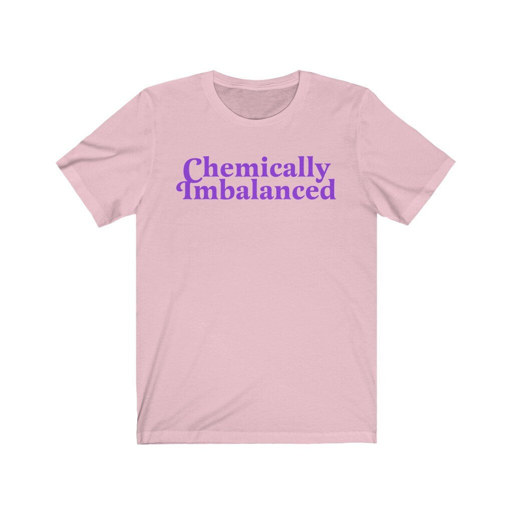Chemically Imbalanced