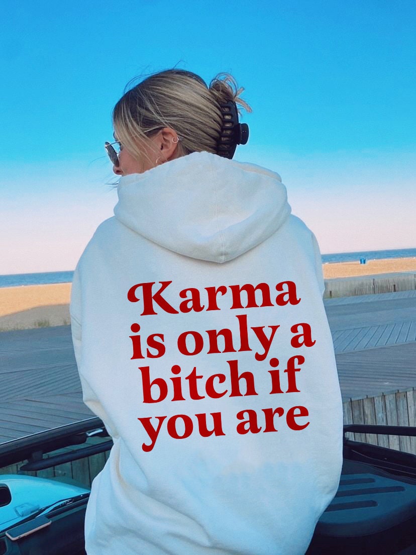 Karma is a bitch only if you are hoodie | Karma is a b | sassy hoodie | aesthetic hoodie | 90s aesthetic | oversized hoodie | unisex vintage