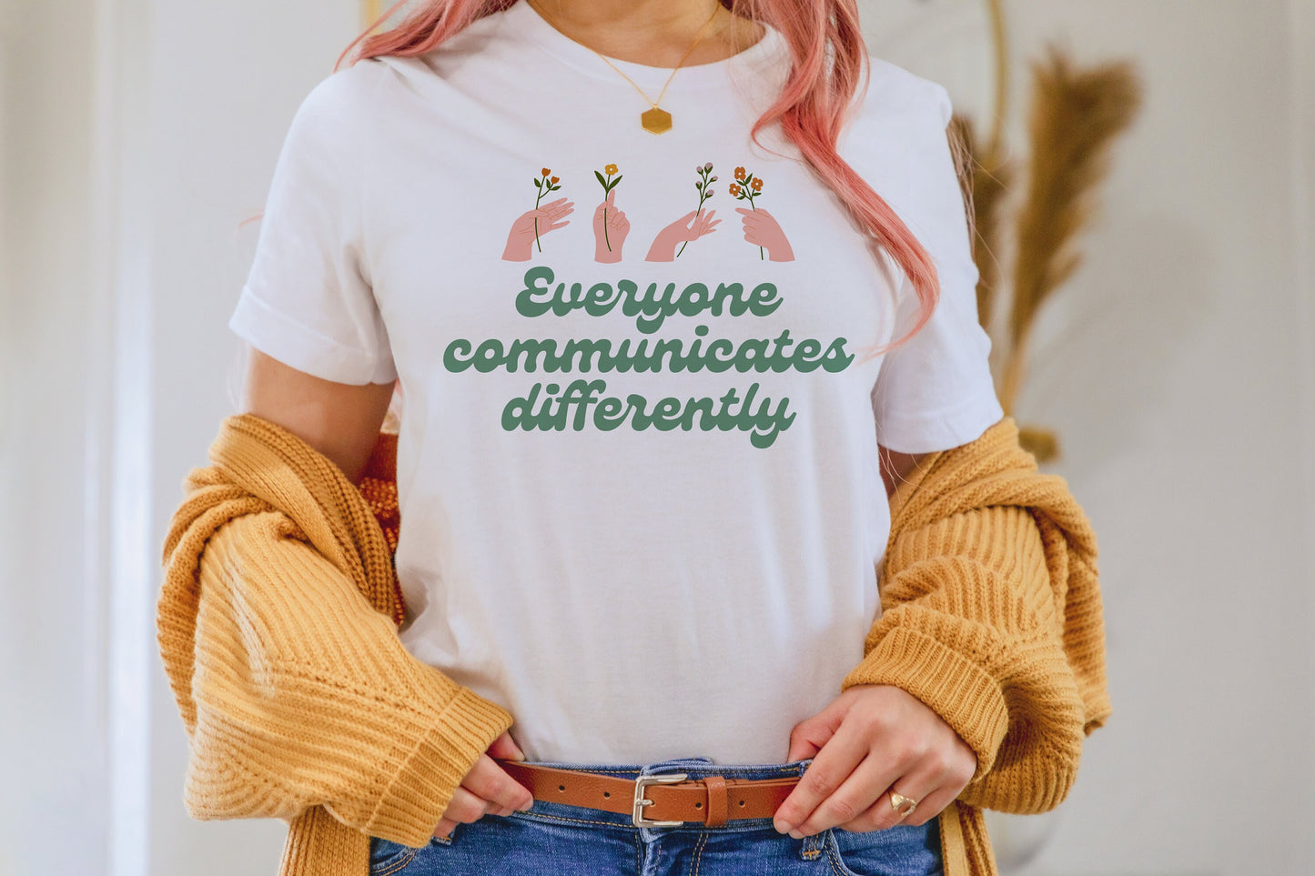 Everyone communicates differently Shirt