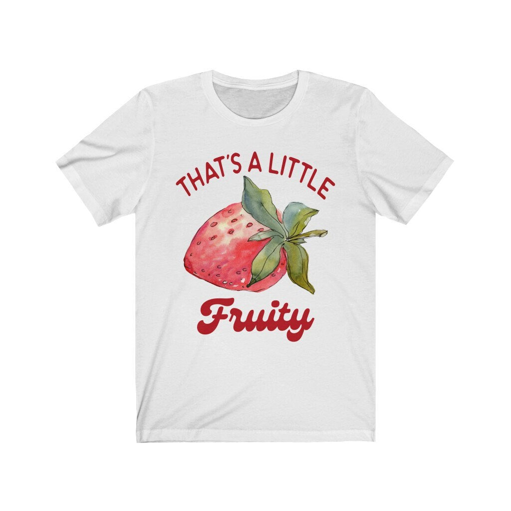 That's a little fruity shirt