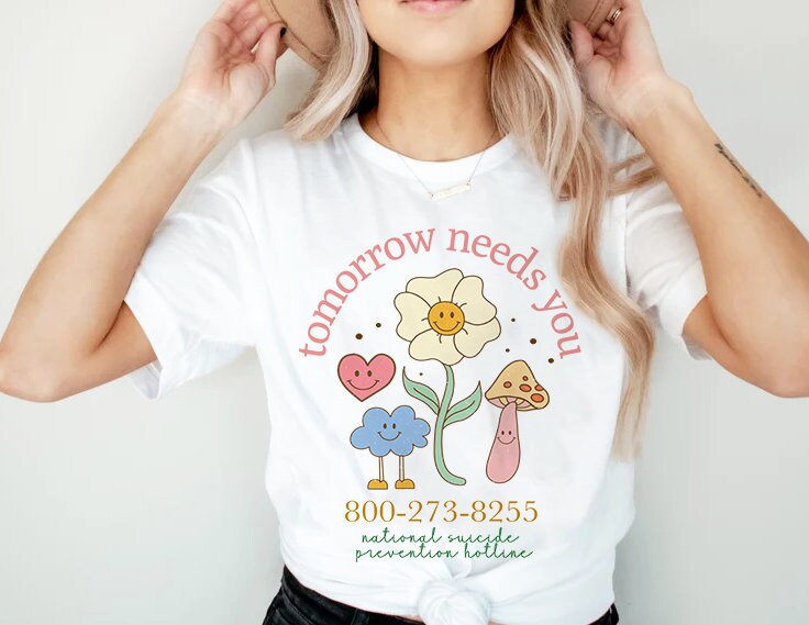 Tomorrow needs you shirt