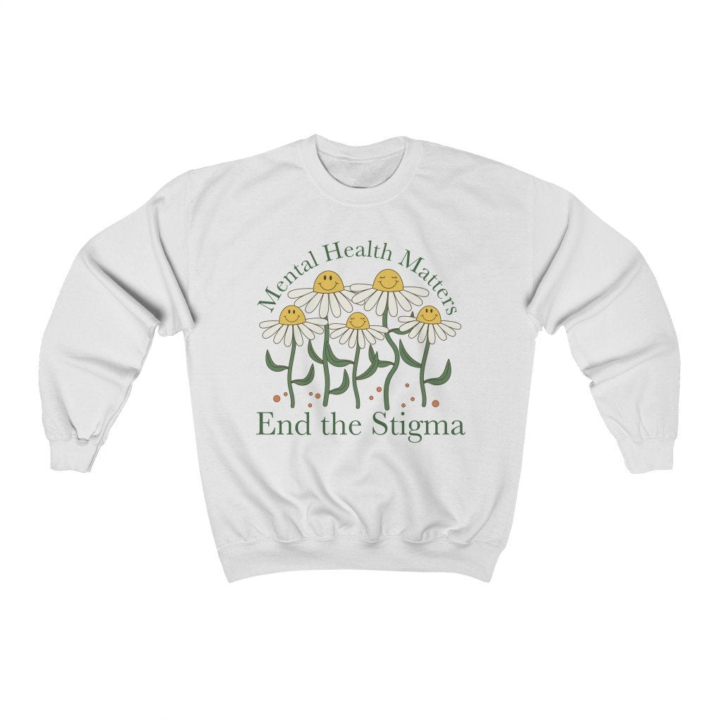 End the stigma sweatshirt