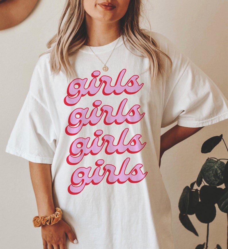 Girls girls girls shirt
