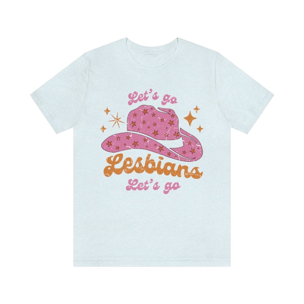 Let's go lesbians let's go shirt