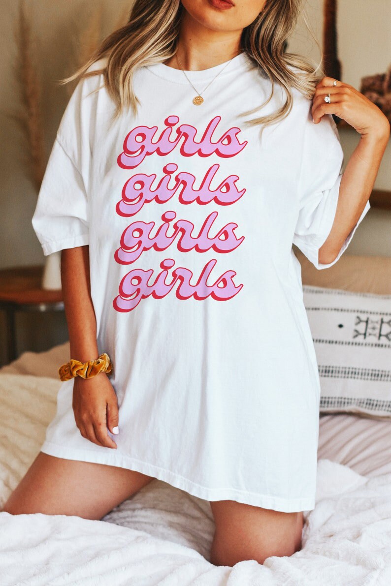 Girls girls girls shirt