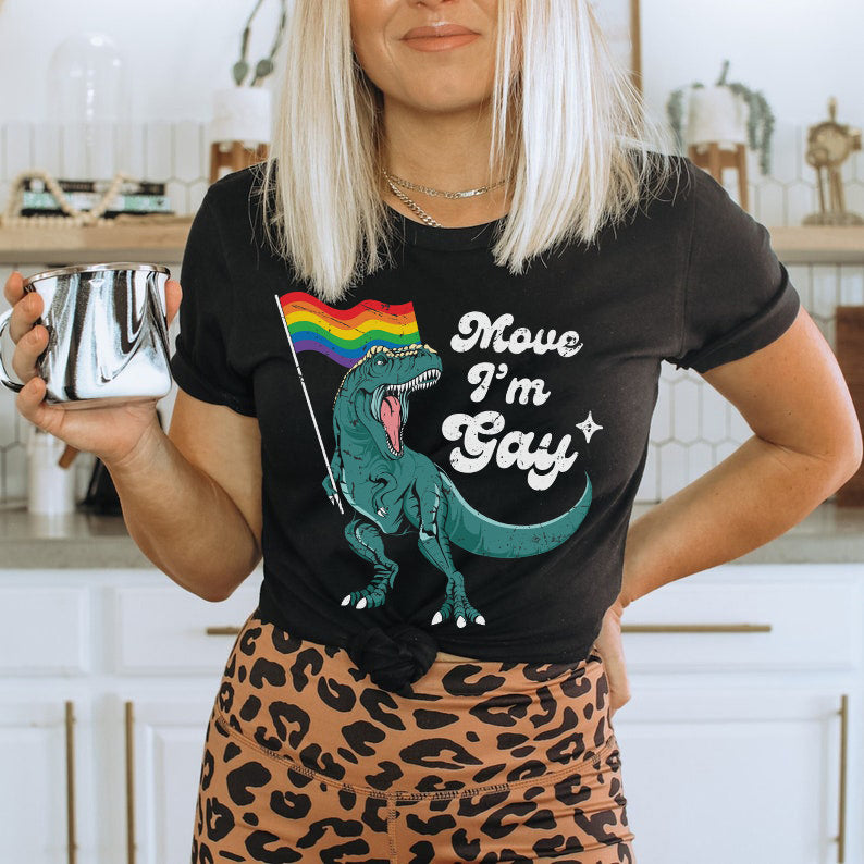 Move I'm gay shirt