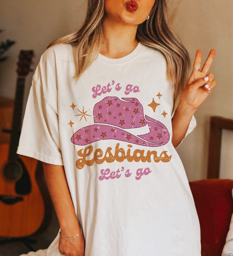 Let's go lesbians let's go shirt