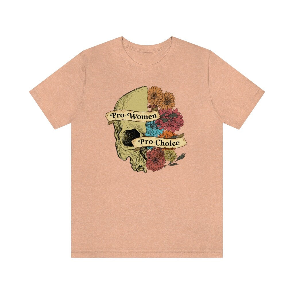 Pro-women pro-choice shirt