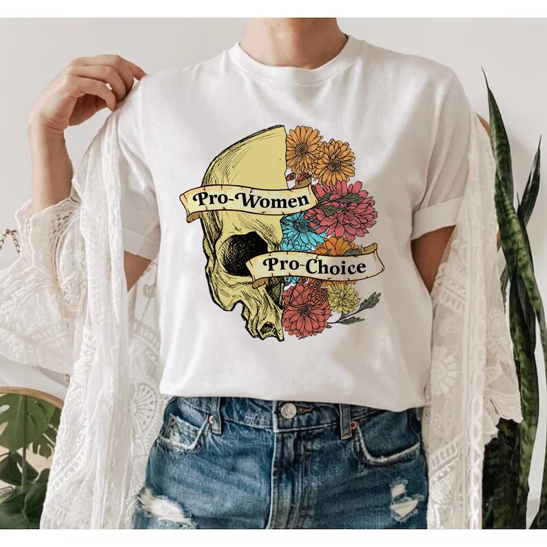 Pro-women pro-choice shirt
