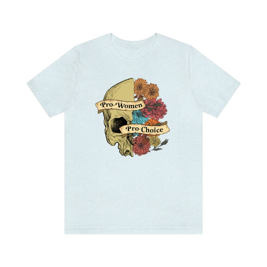 Pro-women pro-choice shirt