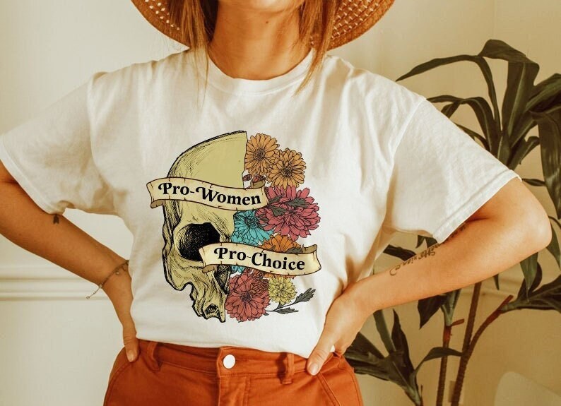 Pro-women pro-choice shirt