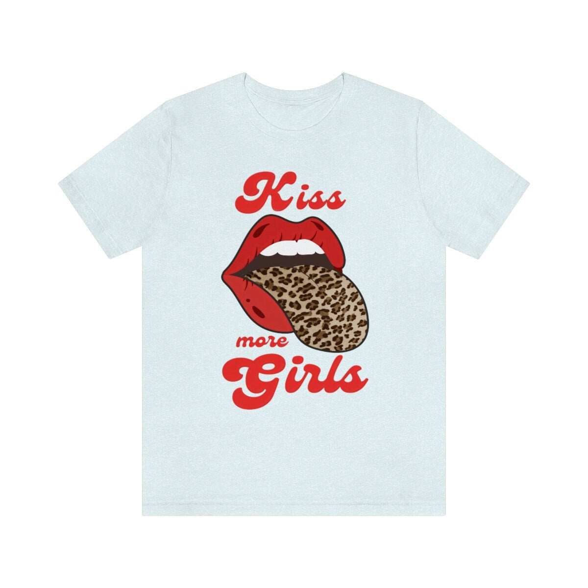 kiss more girls shirt