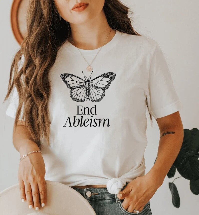 End ableism shirt