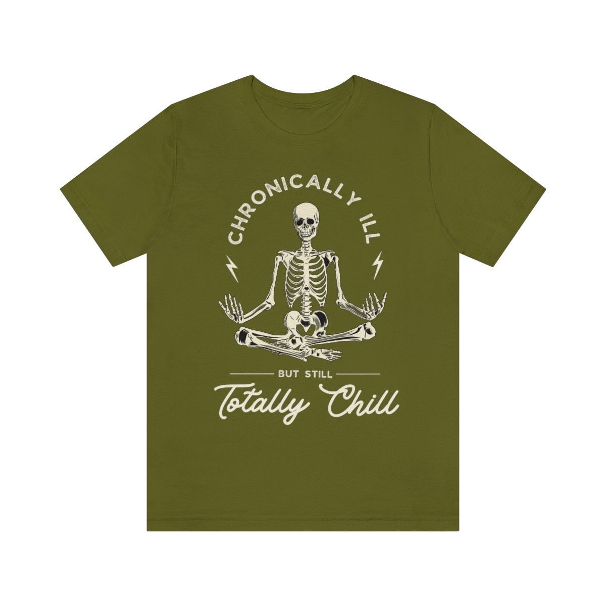 Chronicaly ill but totally chill shirt