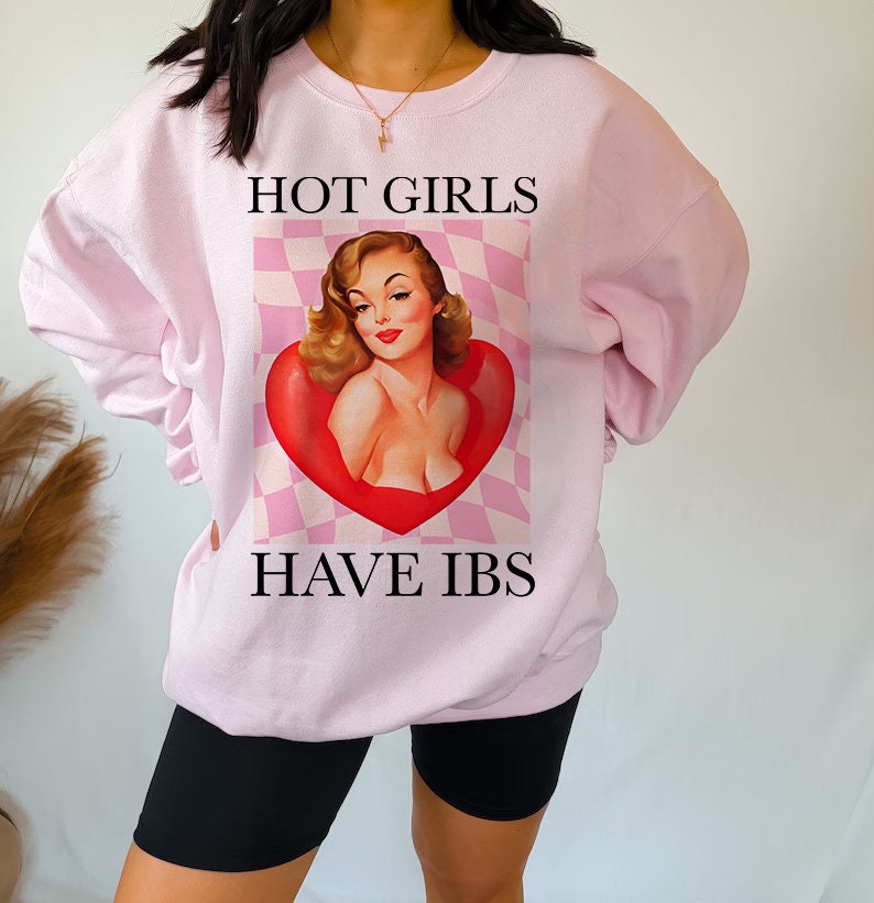 Hot girls have ibs