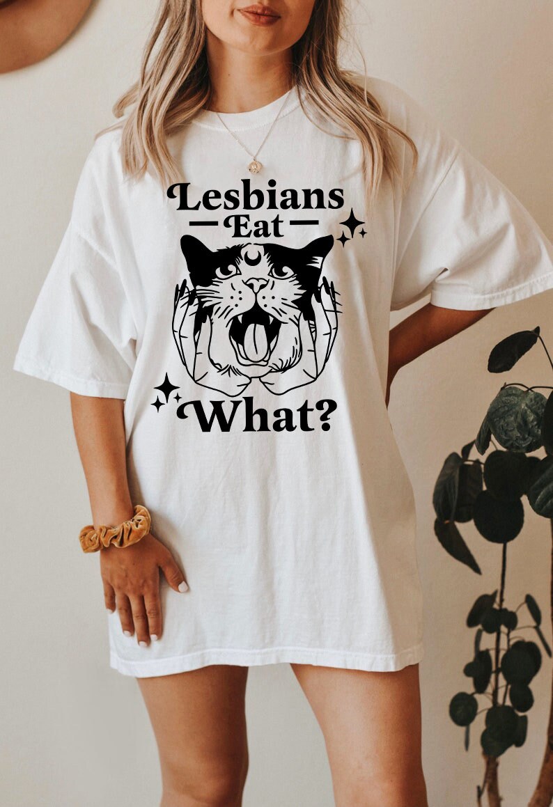 Lesbians eat what shirt