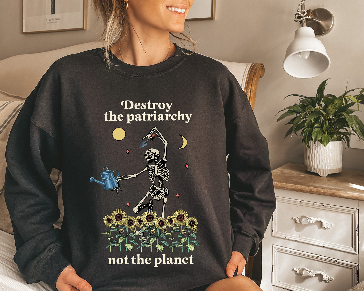 Destroy the patriarchy not the planet sweatshirt