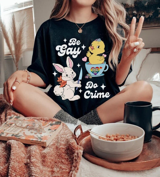 Be gay do crime shirt