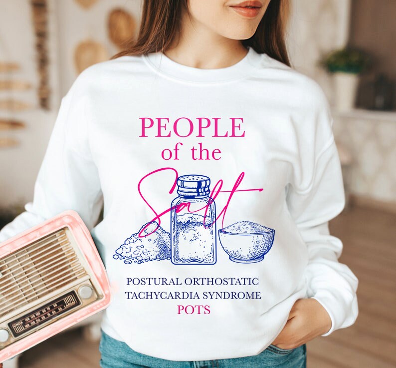 POTS awareness sweatshirt
