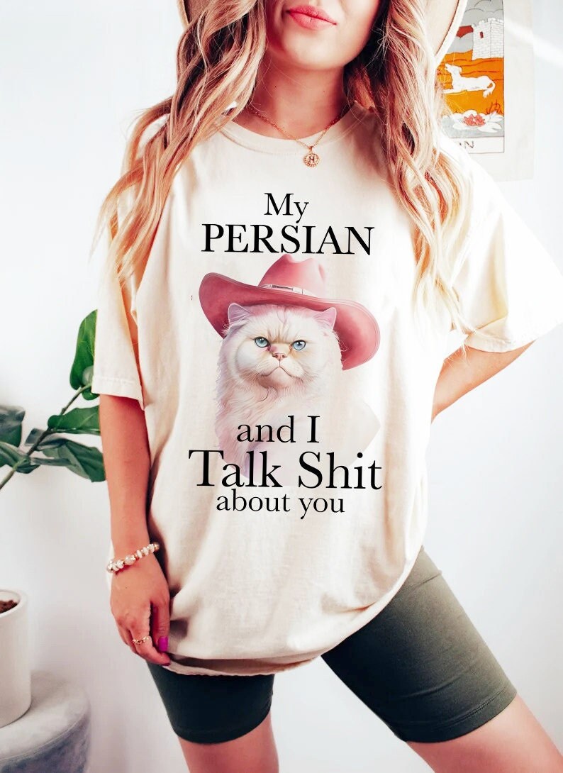 My persian and I talk shit about you