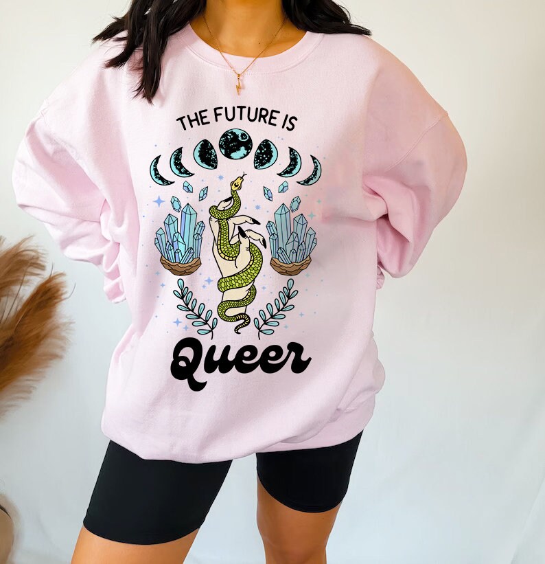 The future is queer sweatshirt