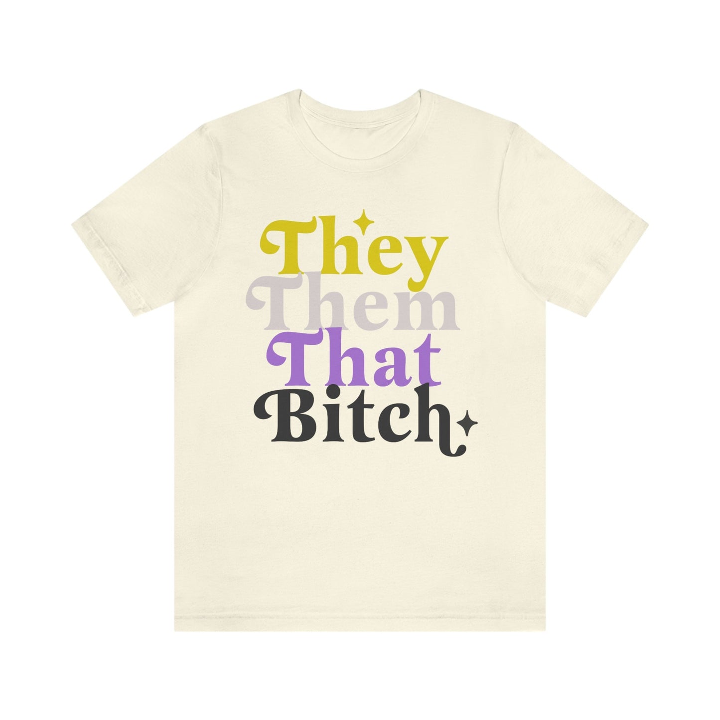 They them that bitch