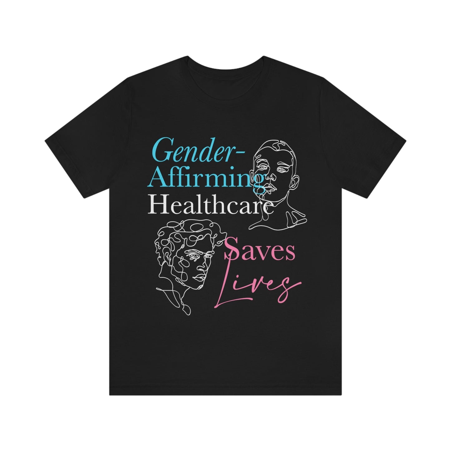 Gender affirming healthcare saves lives shirt