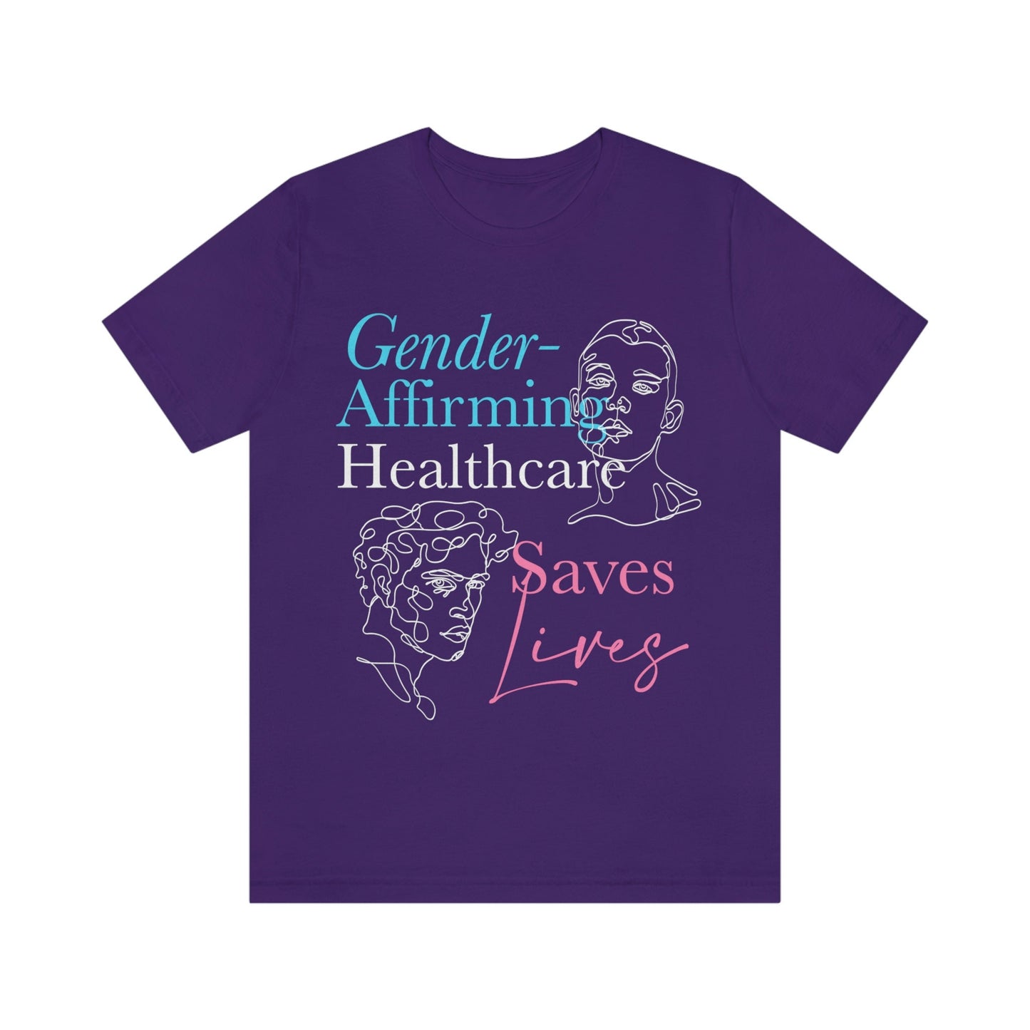 Gender affirming healthcare saves lives shirt