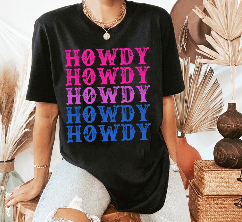 Howdy bisexuals shirt