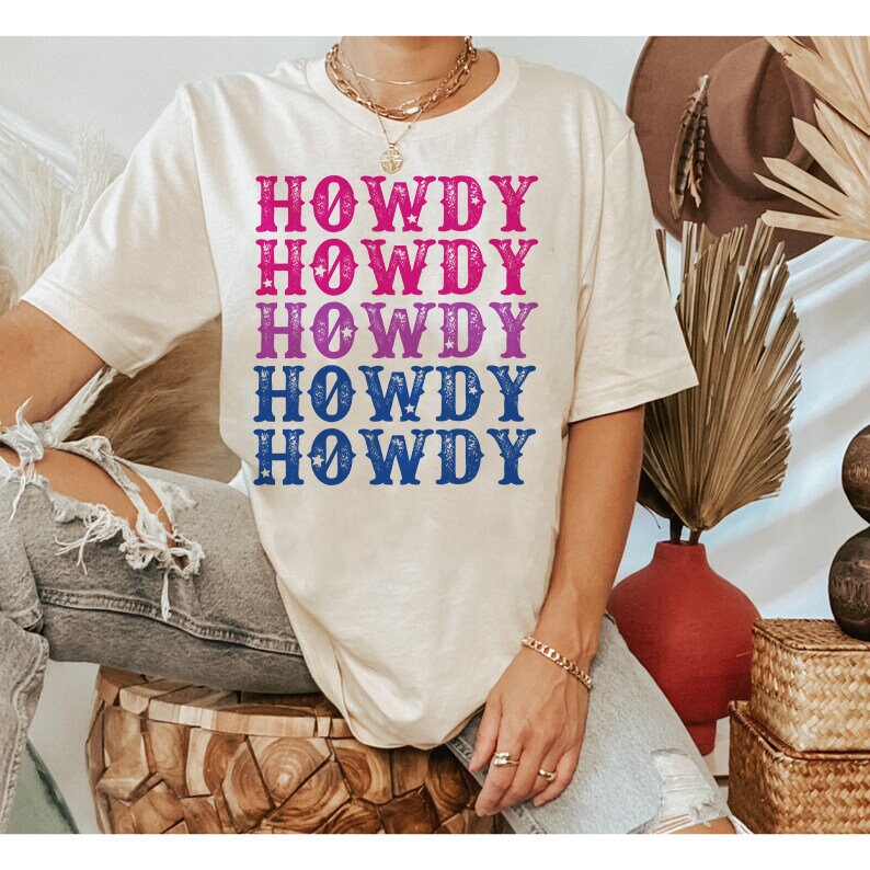 Howdy bisexuals shirt