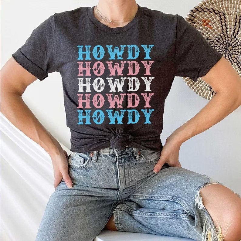 Howdy trans shirt