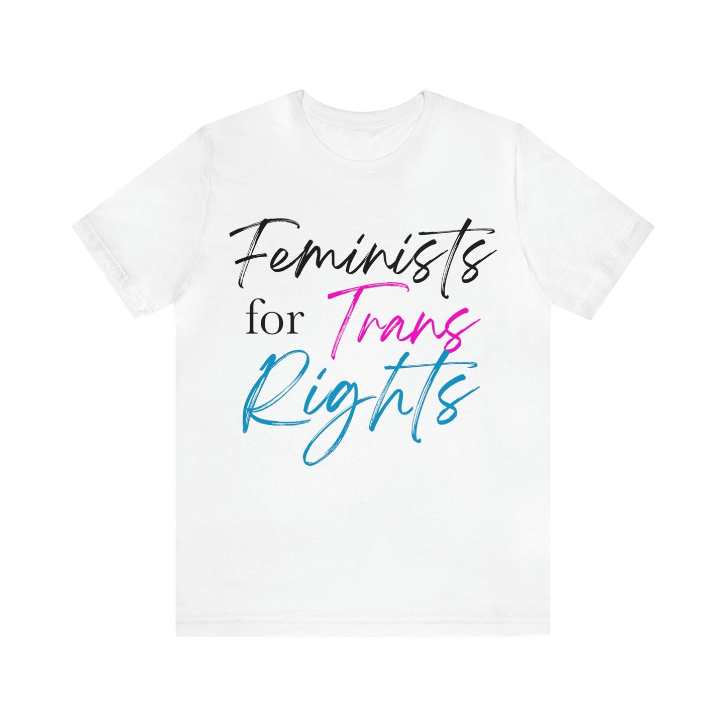 Feminists for trans rights shirt