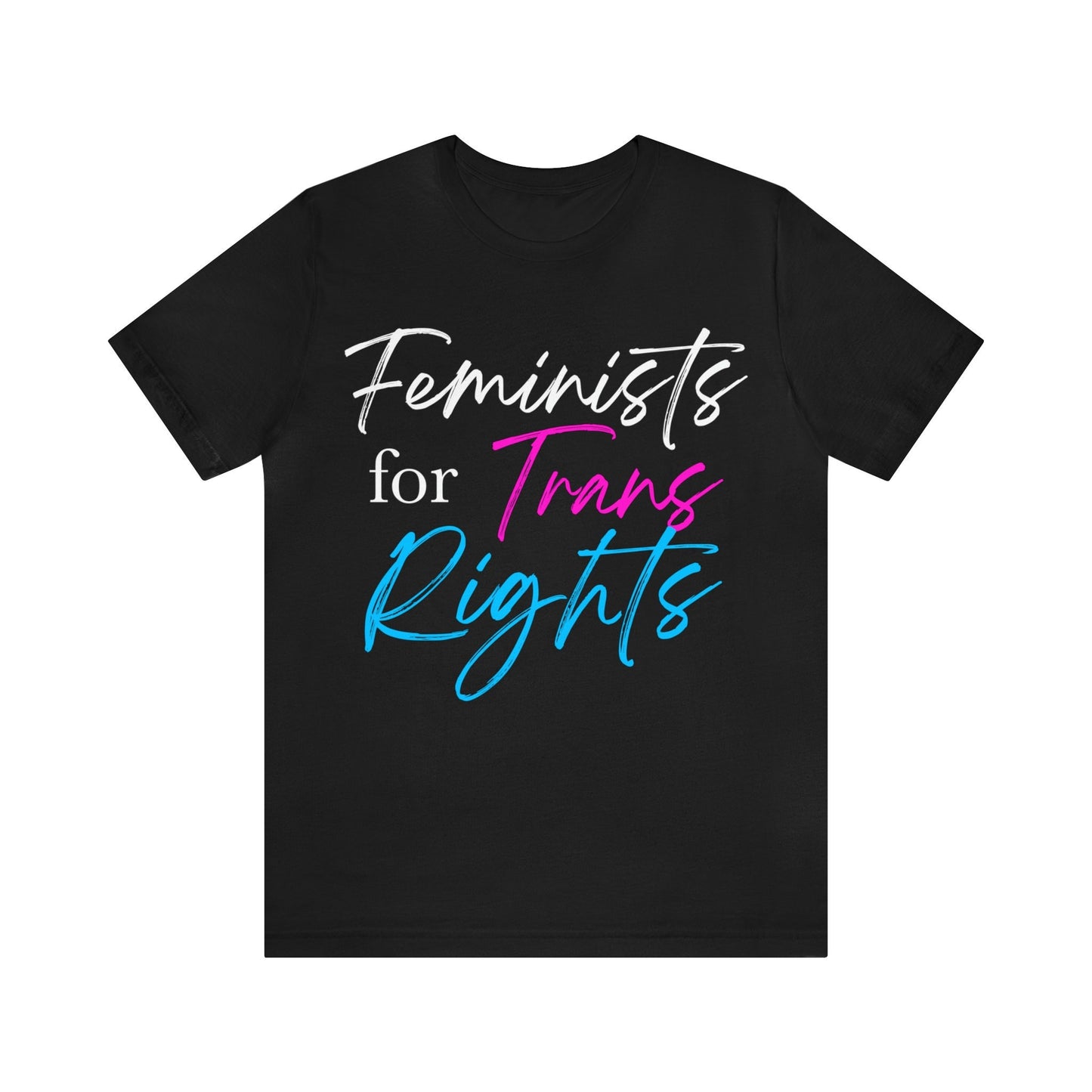 Feminists for trans rights shirt