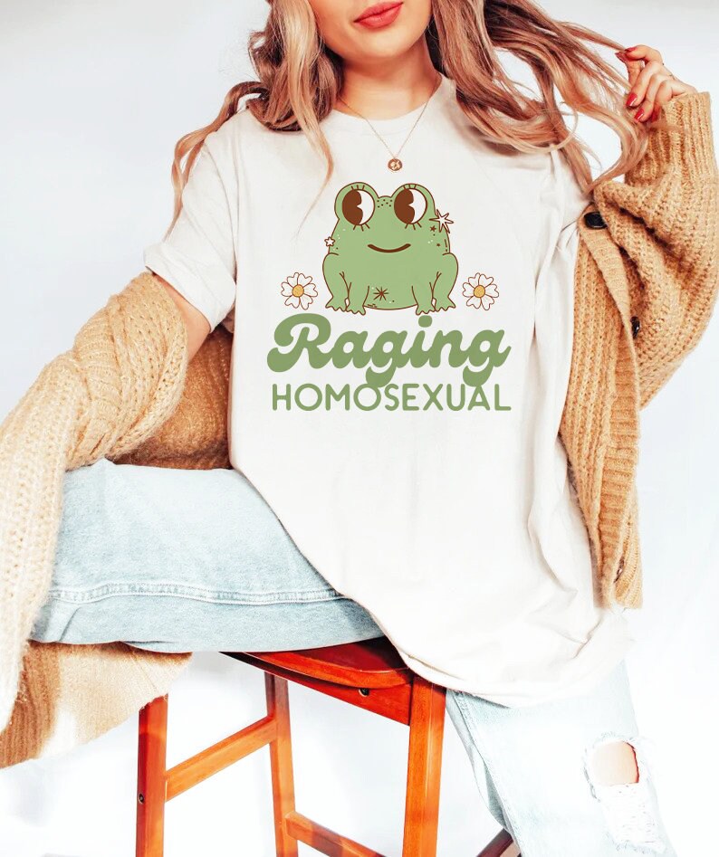 Raging homosexual shirt
