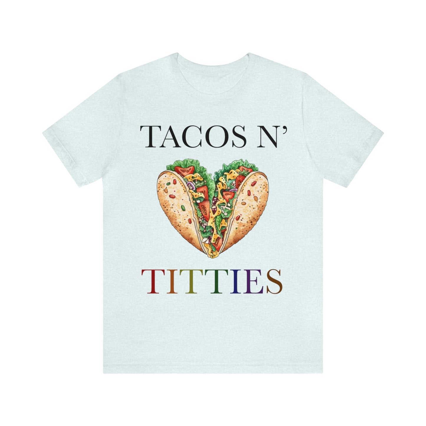 tacos and titties shirt