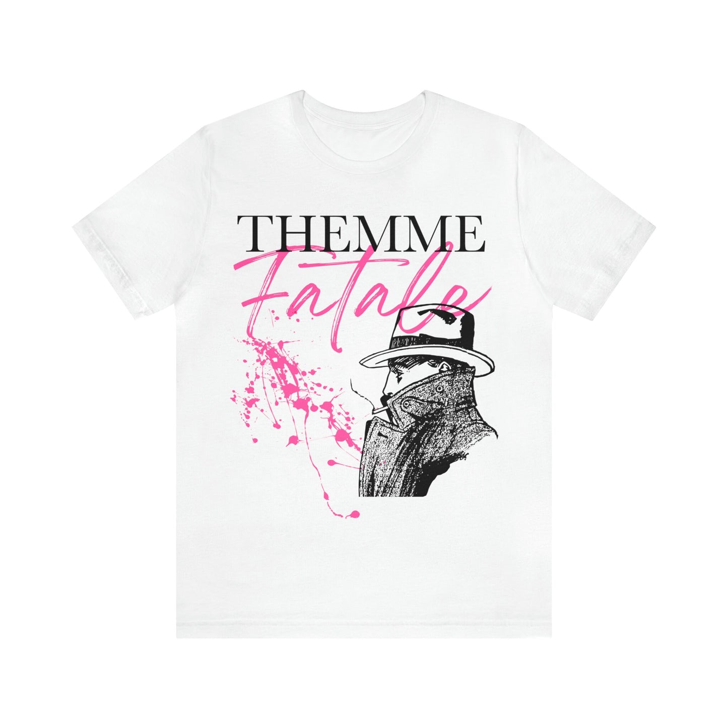Themme fatale shirt