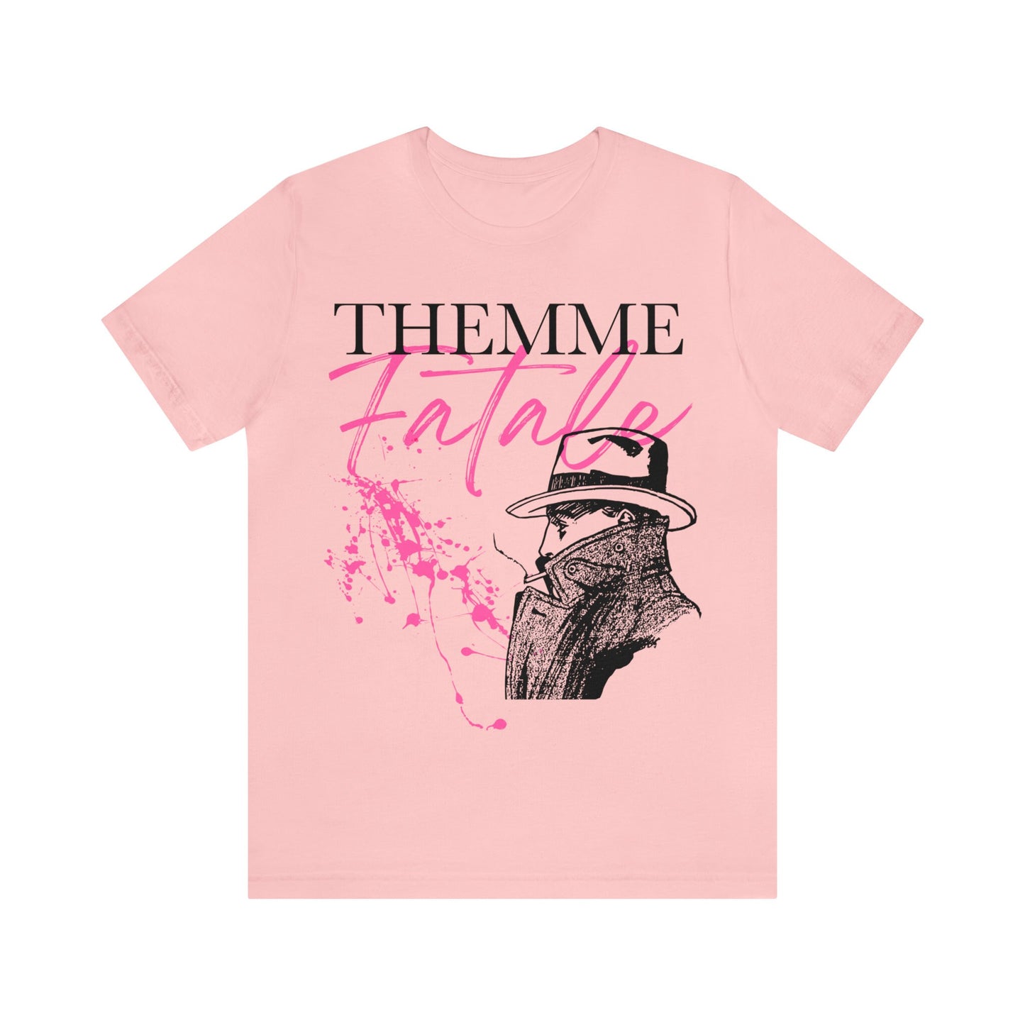 Themme fatale shirt