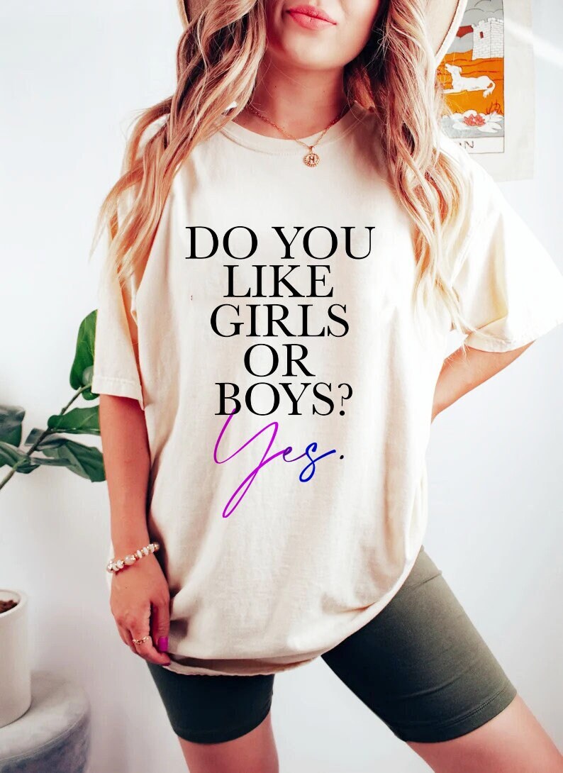 Do you like girls or boys? Yes shirt