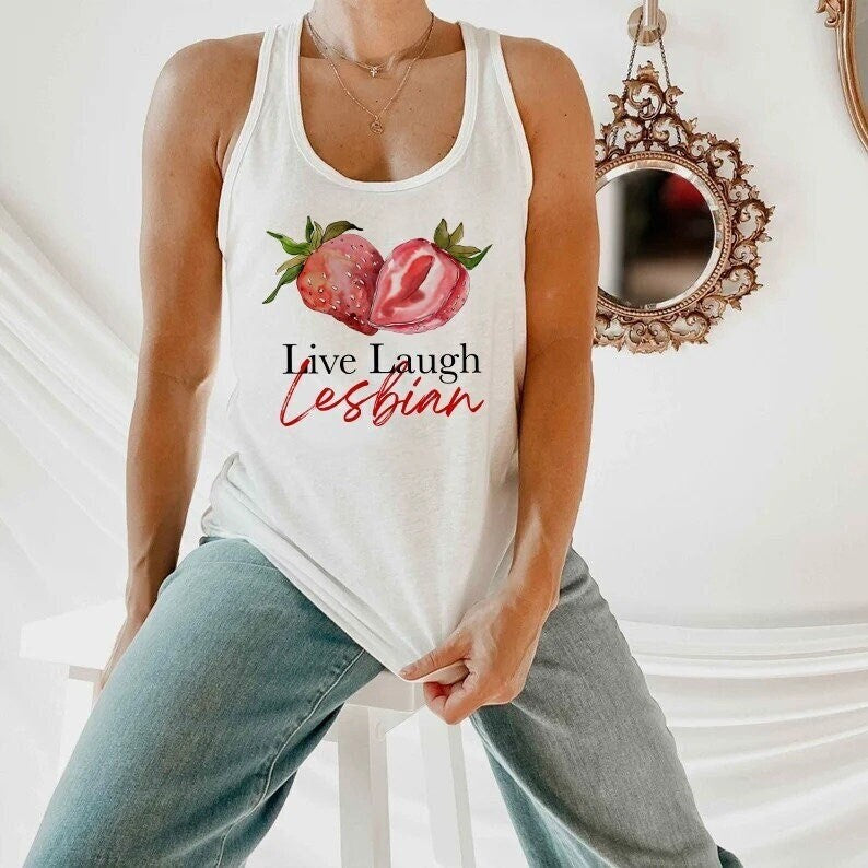 Live Laugh Lesbian tank top