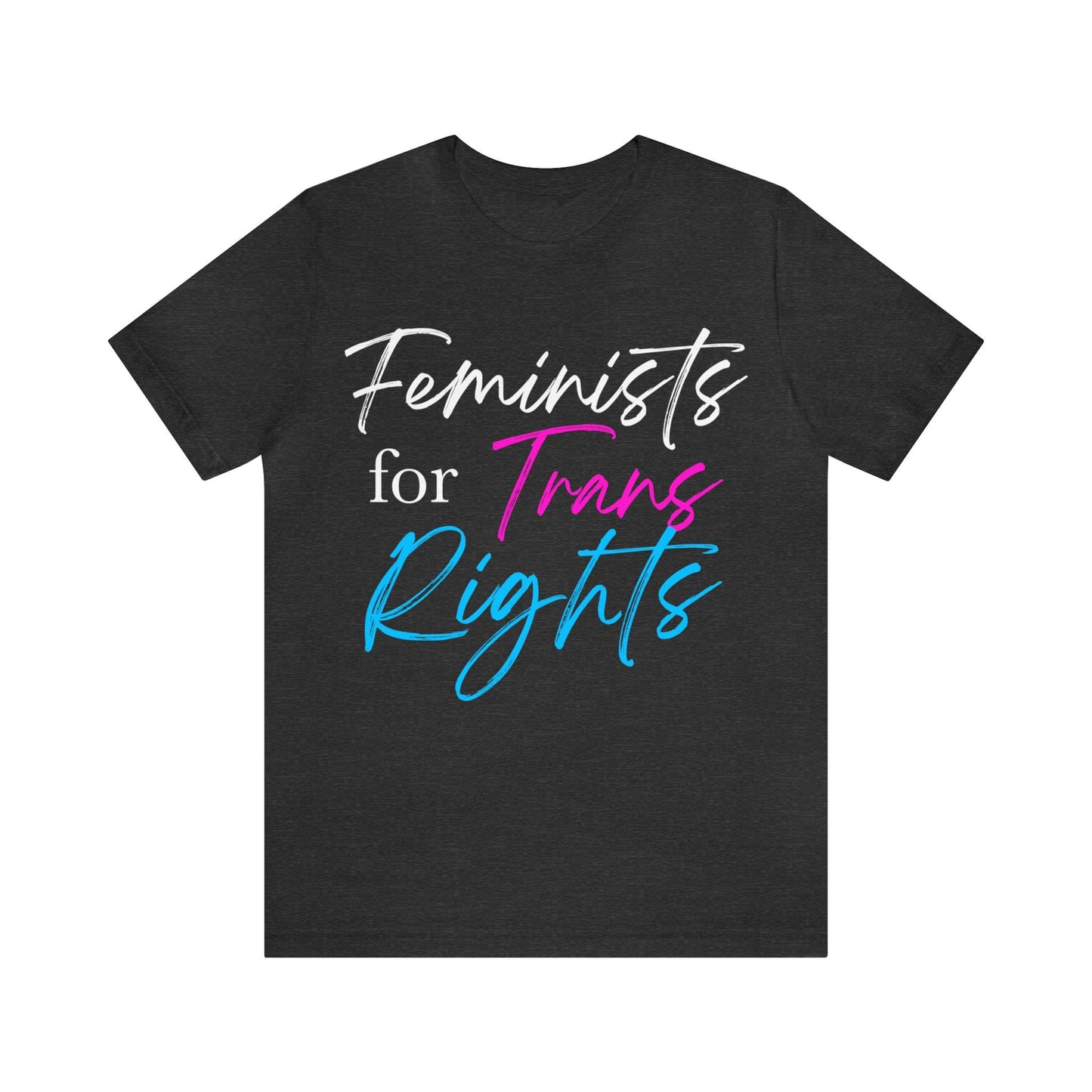 Feminists for trans rights shirt