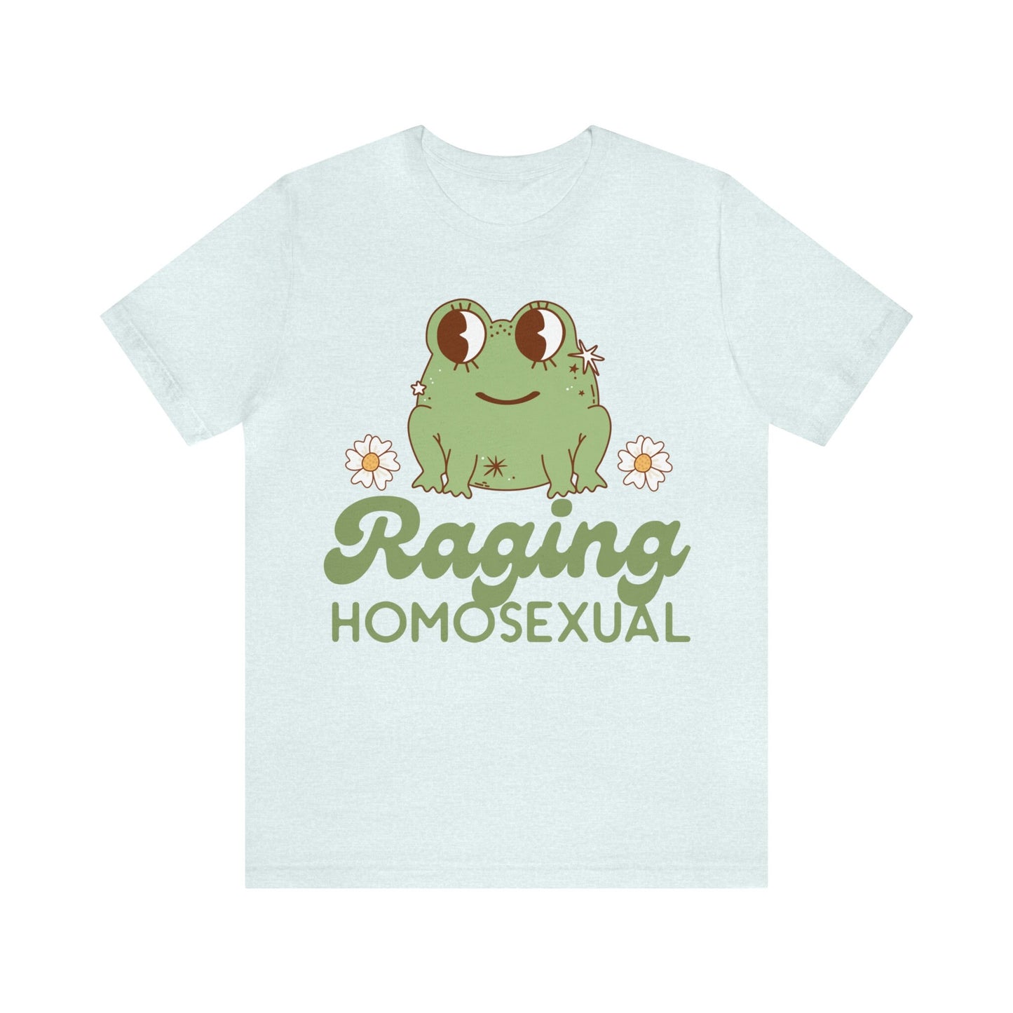 Raging homosexual shirt