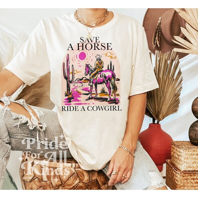 Save a horse ride a cowgirl shirt