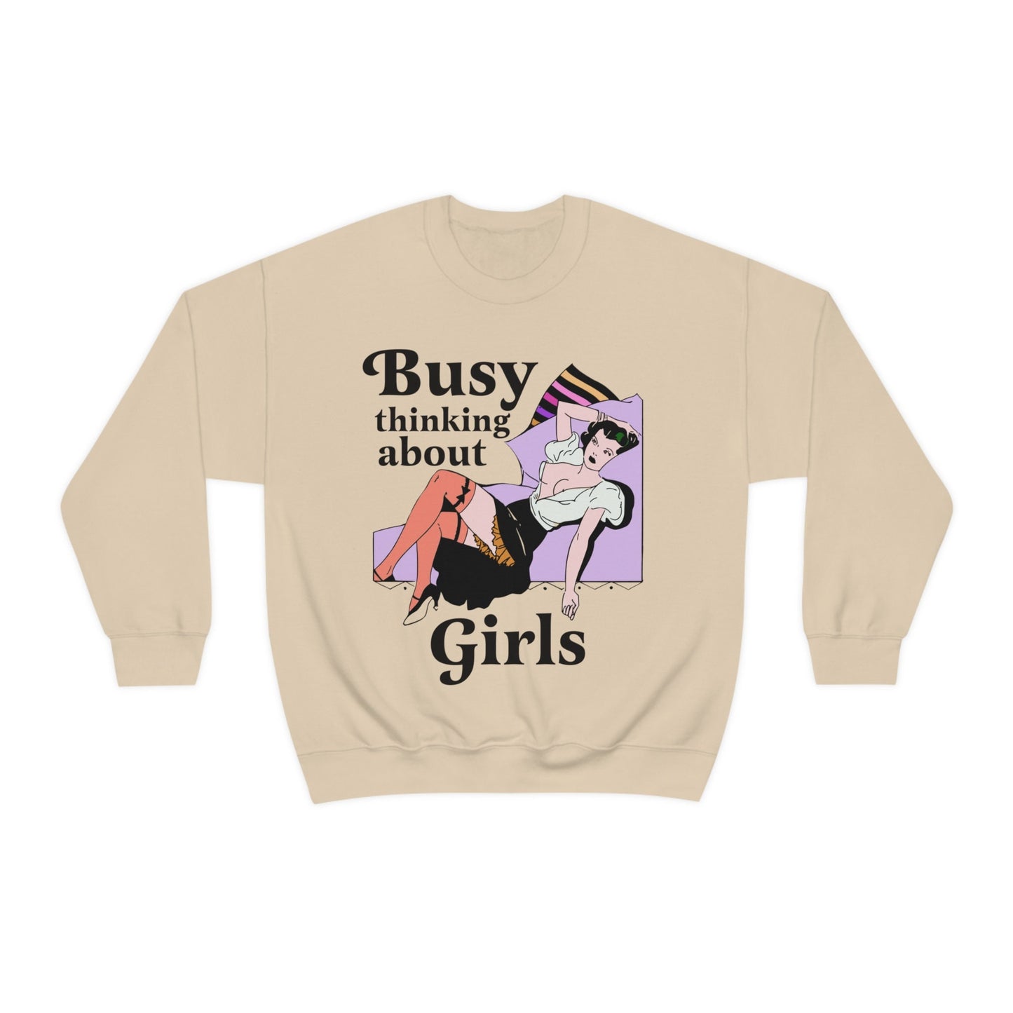 Busy thinking about girls sweatshirt
