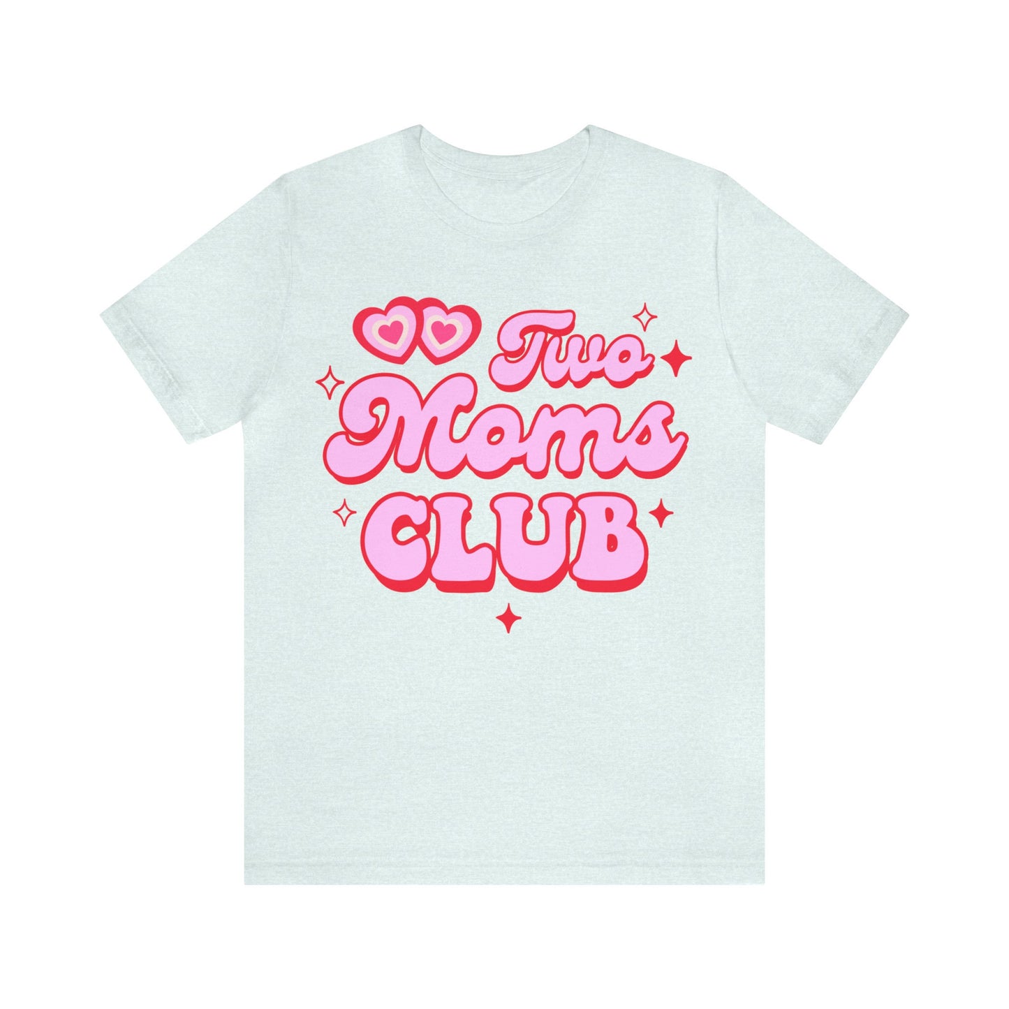 Two moms club shirt