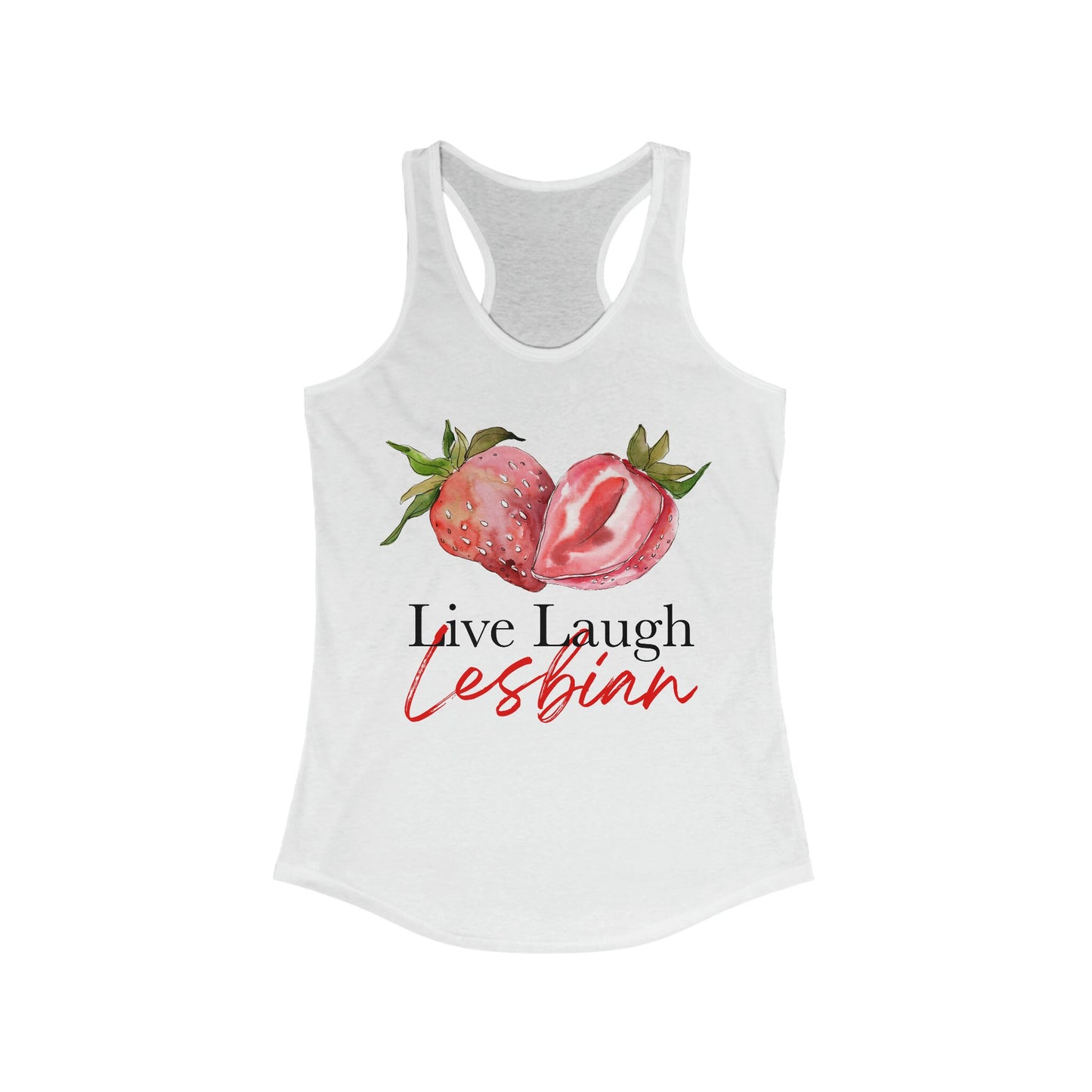 Live Laugh Lesbian tank top