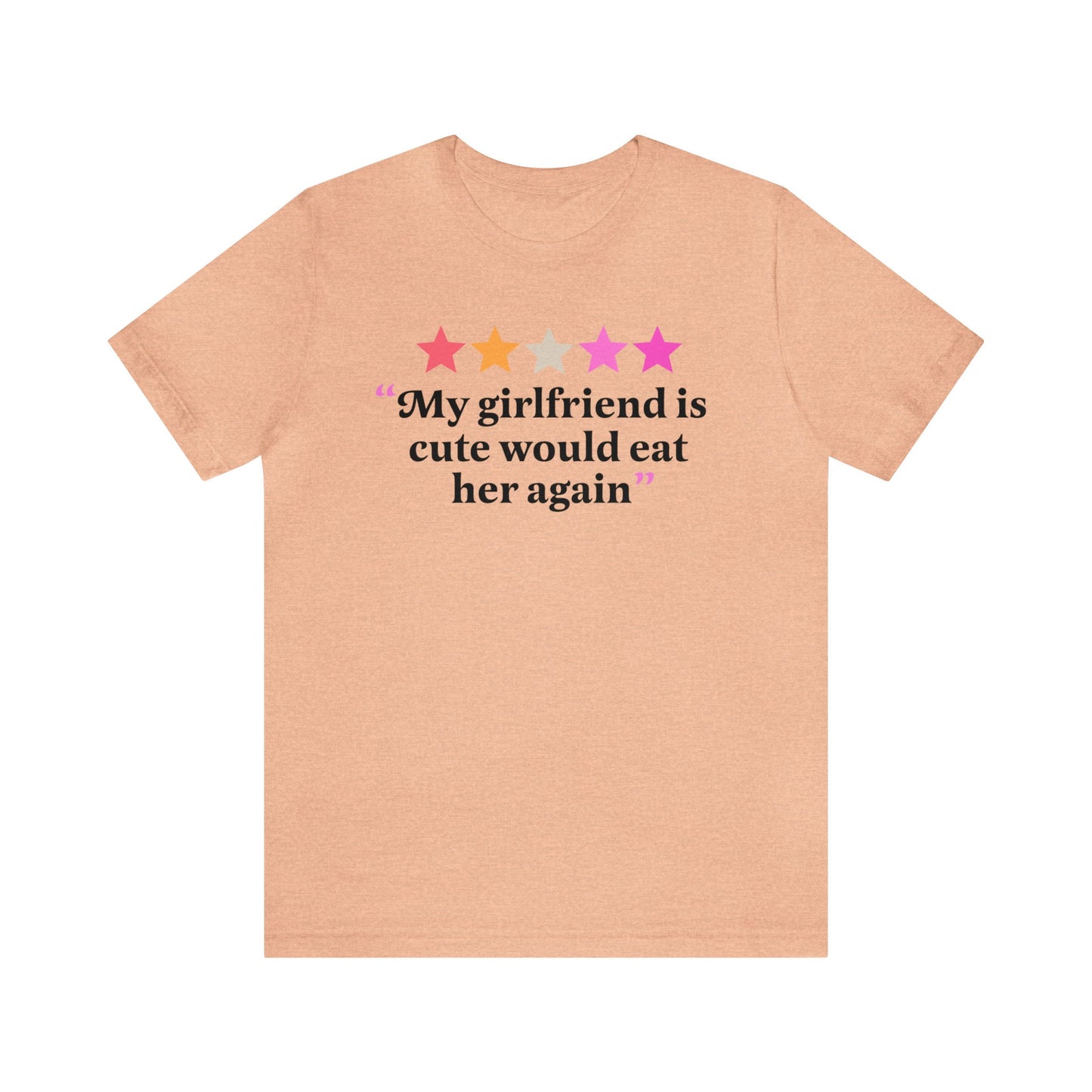 My girlfriend is cute would eat her again | lesbian girlfriend shirt | lesbian pride | lesbian couple shirt | femme | butch | wlw sapphic
