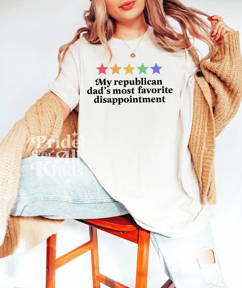 My republican dad's most favorite disappointment shirt