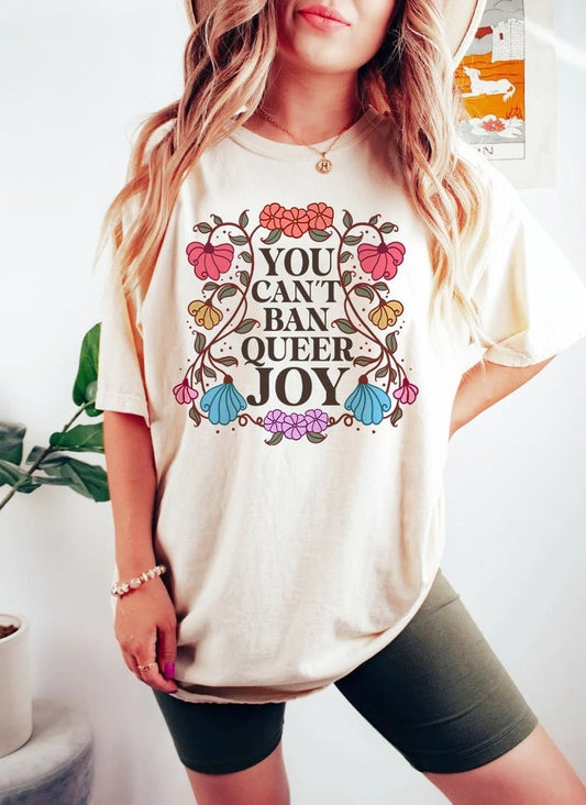 You can't ban queer joy shirt