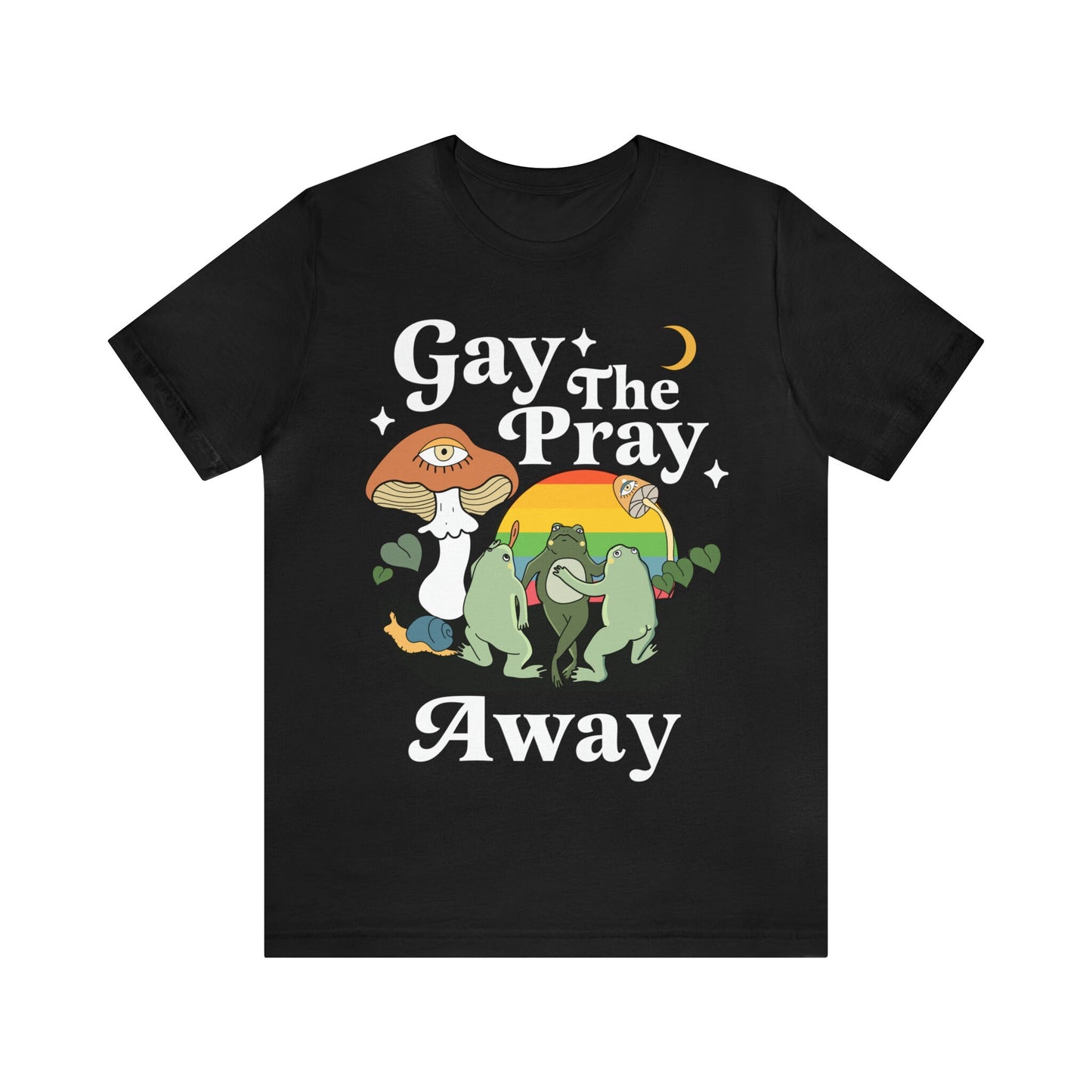 Gay the pray away shirt