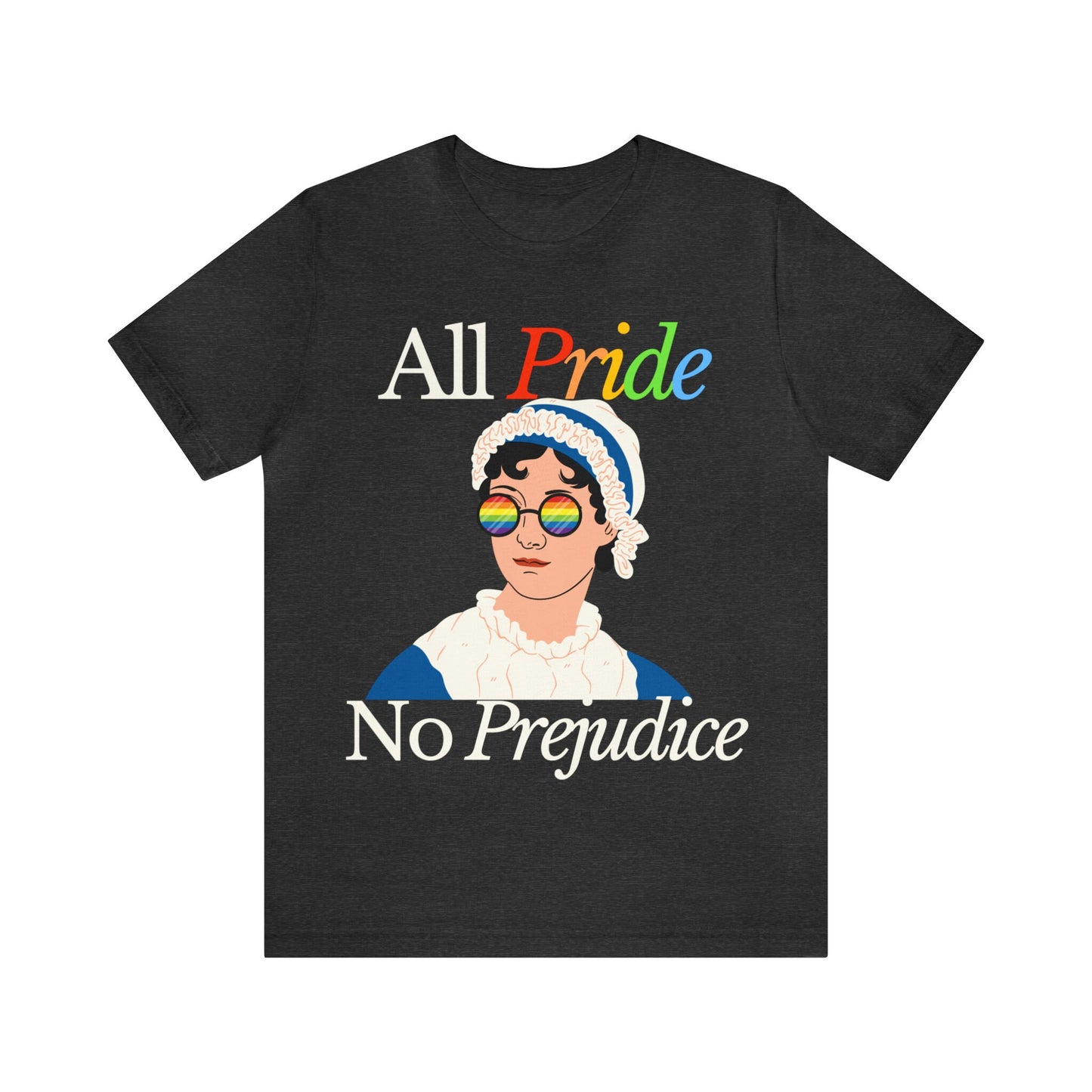 All pride no prejudice shirt